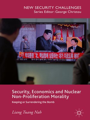 cover image of Security, Economics and Nuclear Non-Proliferation Morality